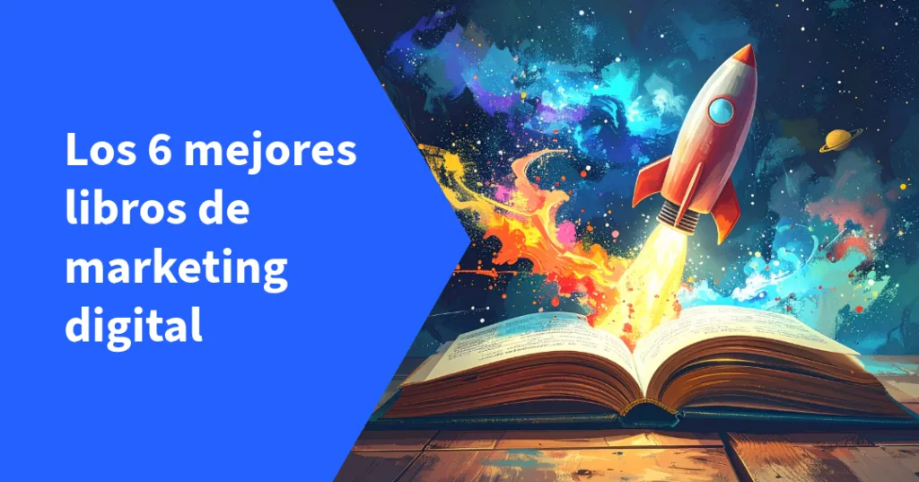 Los 6 mejores libros de marketing digital