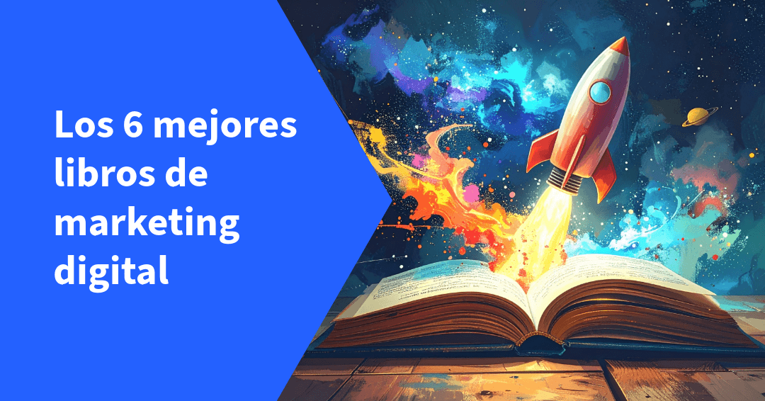 Los 6 mejores libros de marketing digital