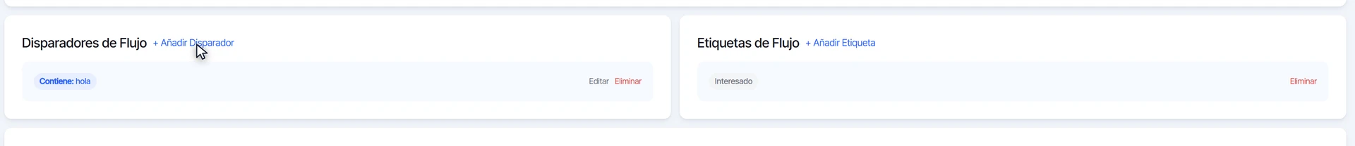 Disparadores de flujo con el disparador Contiene hola y el enlace Añadir Disparador
