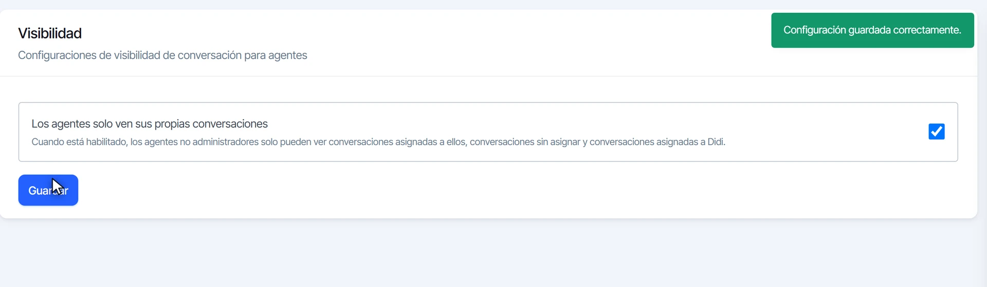 Opción Los agentes solo ven sus propias conversaciones activada y guardada