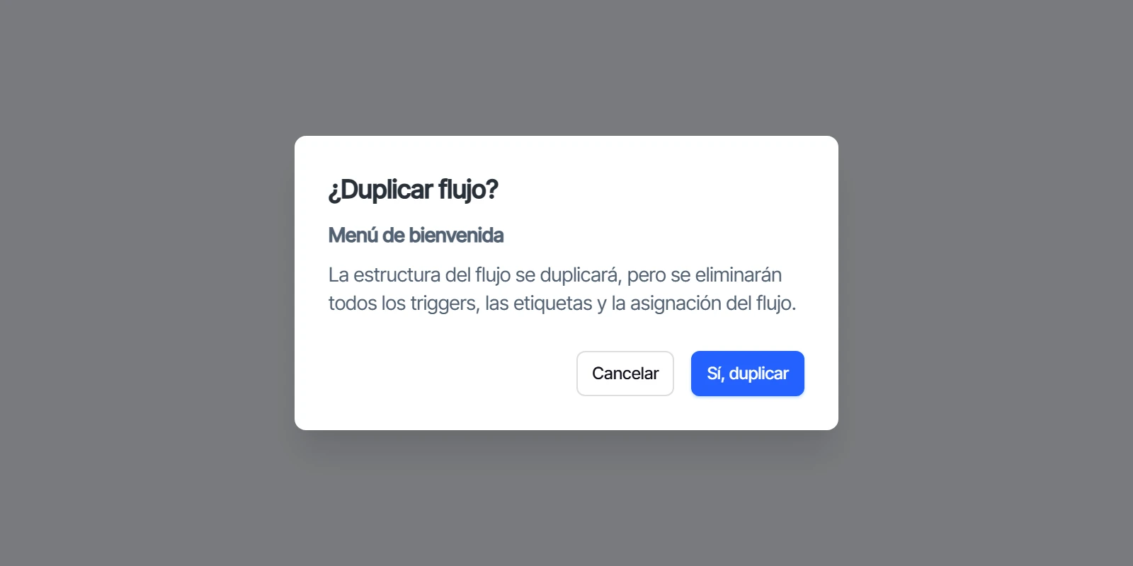 Cuadro Duplicar flujo que avisa qué se copia y qué se quita
