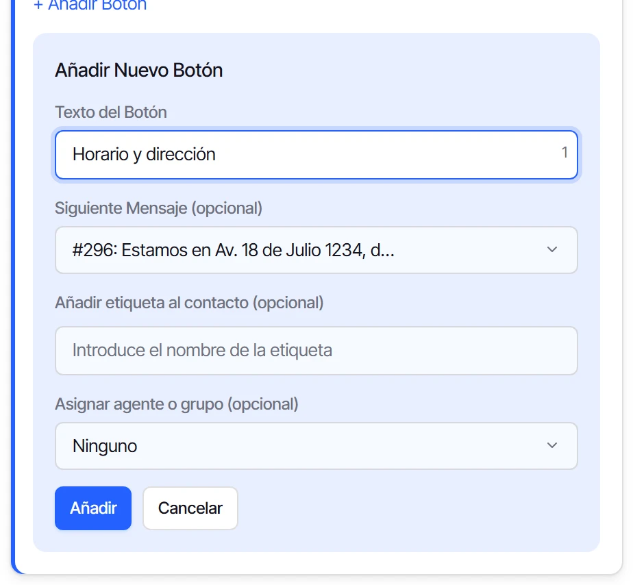 Formulario Añadir Nuevo Botón con el texto Horario y dirección y el mensaje nuevo como siguiente mensaje