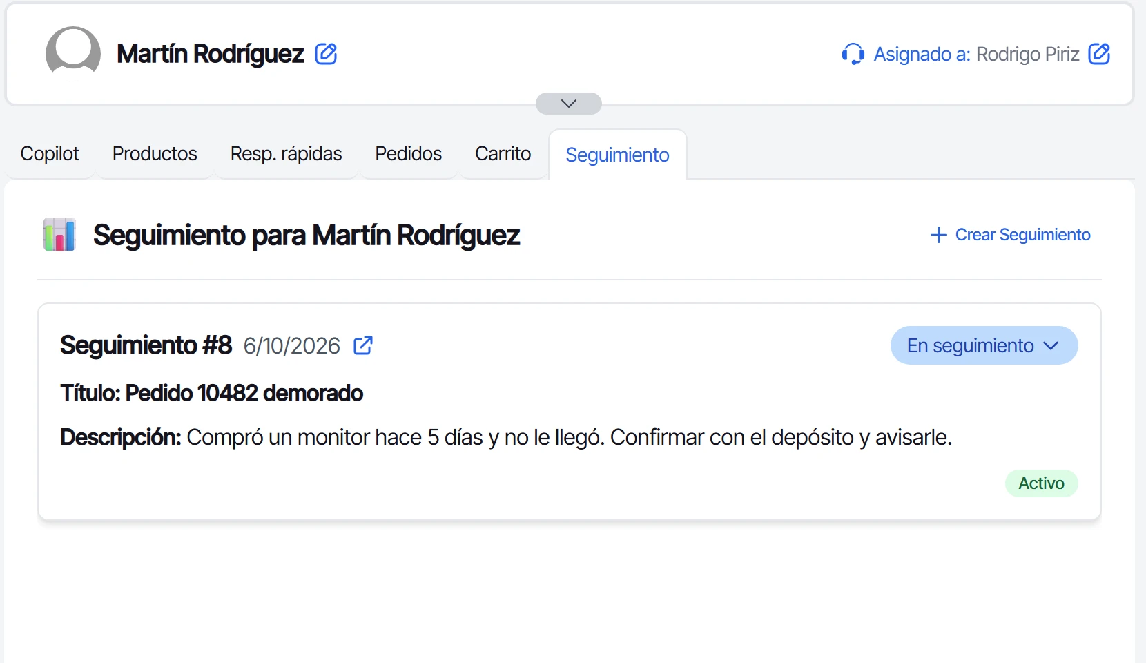 Pestaña Seguimiento del panel con el seguimiento recién creado, su estado y su descripción